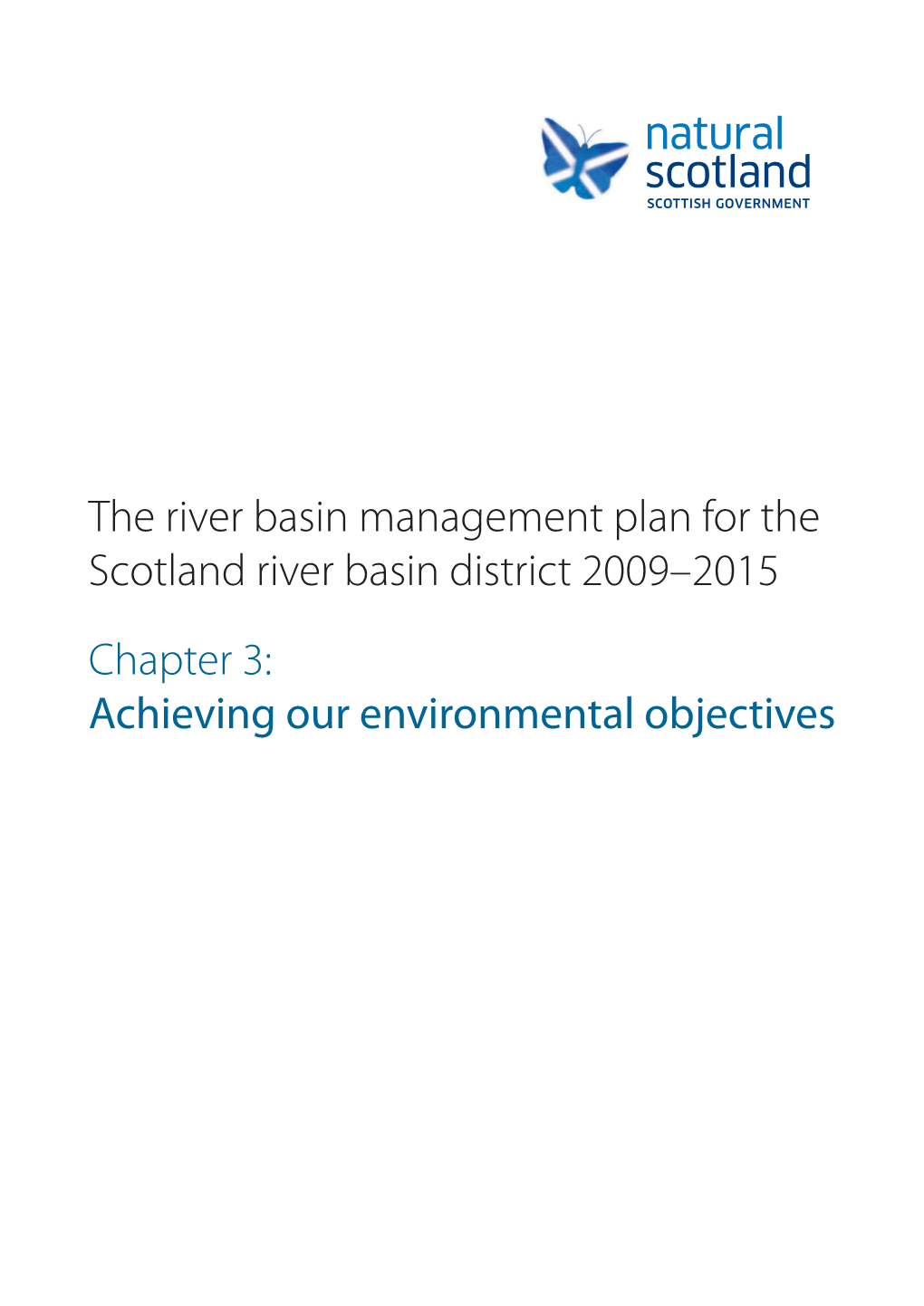 Scotland RBMP Chapter 3: Achieving Our Environmental Objectives