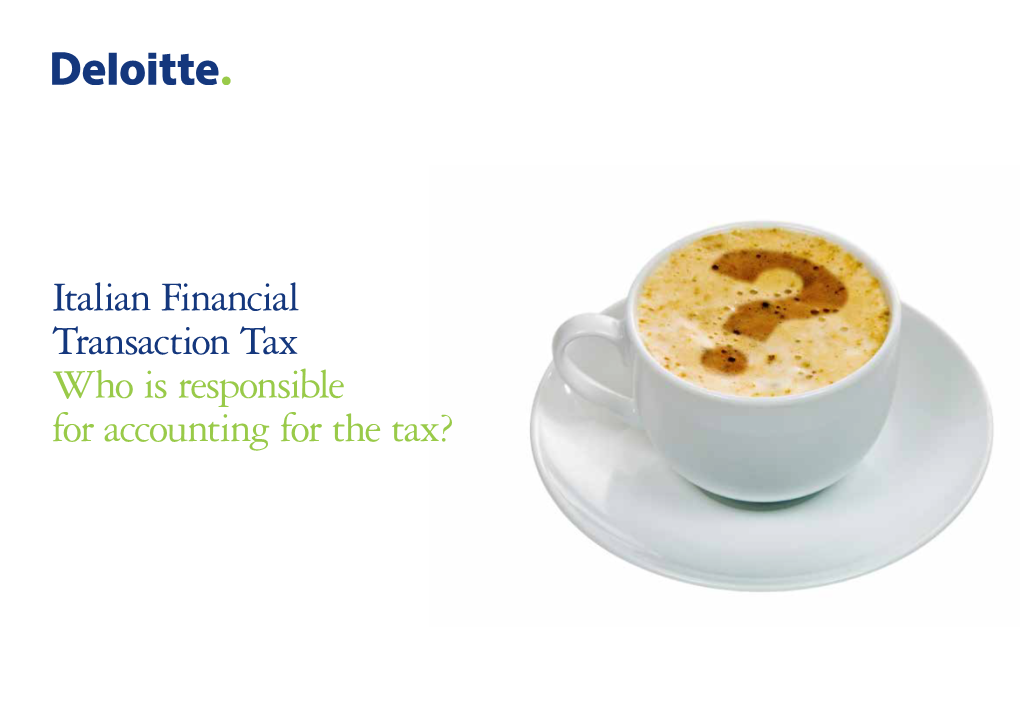 Italian Financial Transaction Tax Who Is Responsible for Accounting for the Tax?