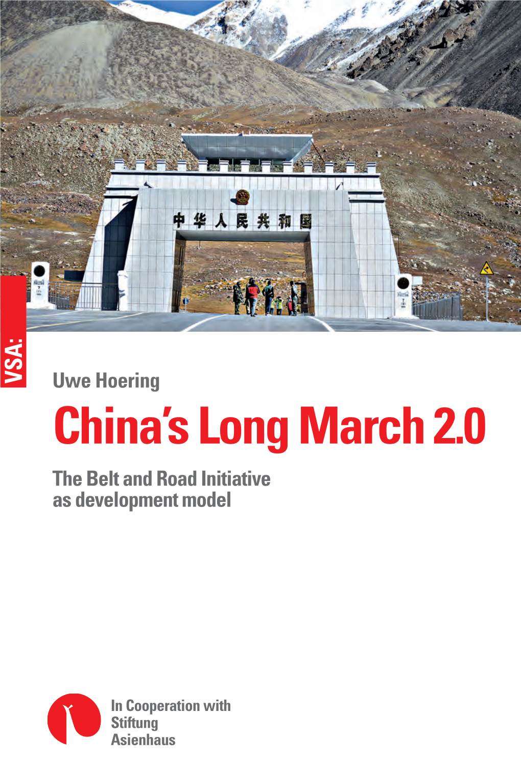 VSA: Uwe Hoering China’S Long March 2.0 the Belt and Road Initiative As Development Model