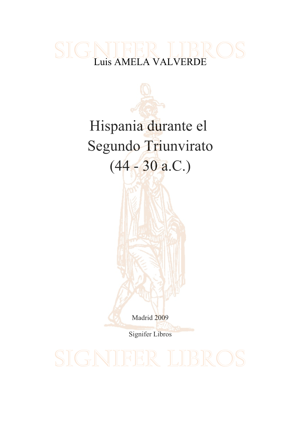 Hispania Durante El Segundo Triunvirato (44 - 30 A.C.)