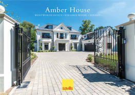 Amber House WENTWORTH ESTATE • VIRGINIA WATER • SURREY