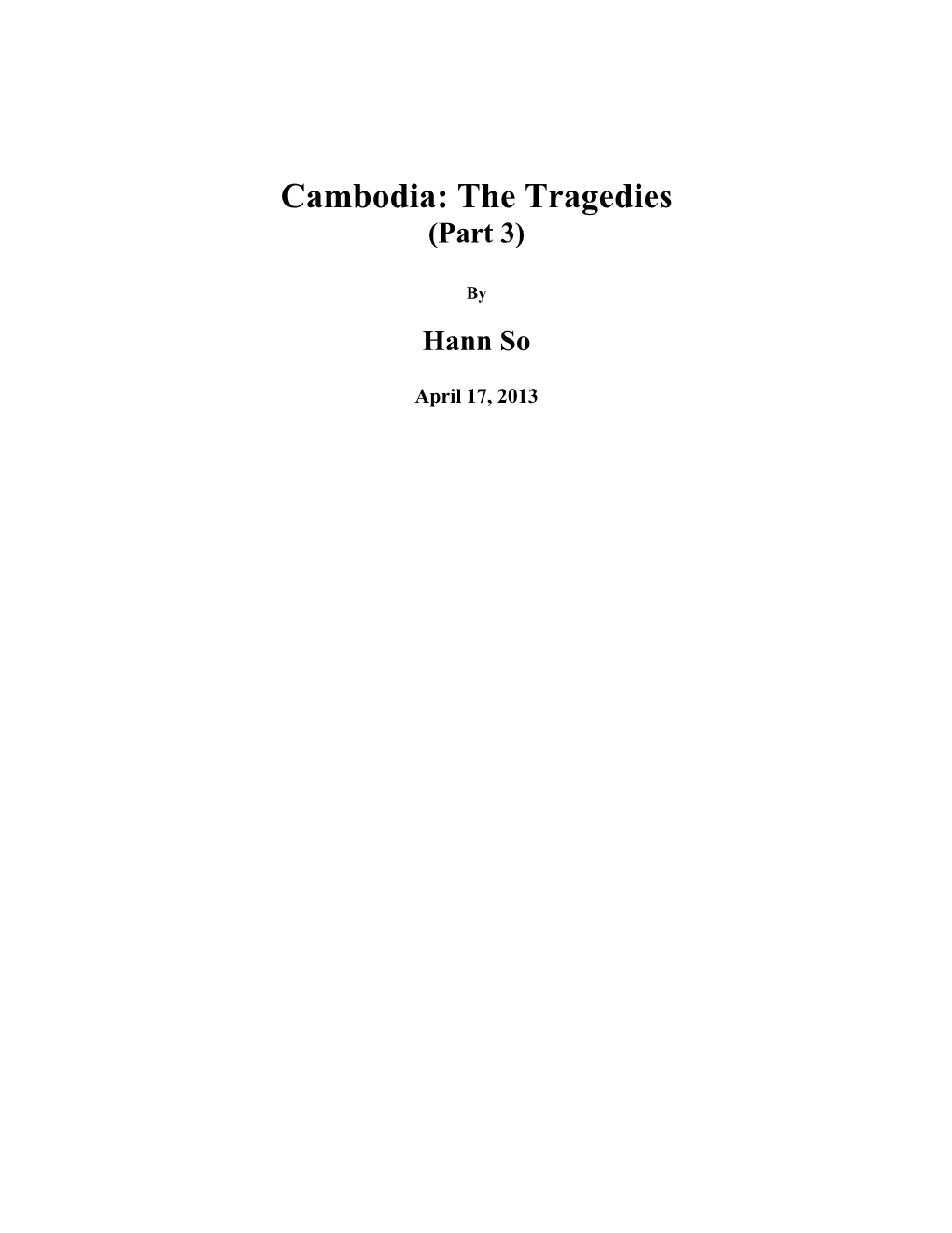 Cambodia: the Tragedies (Part 3)