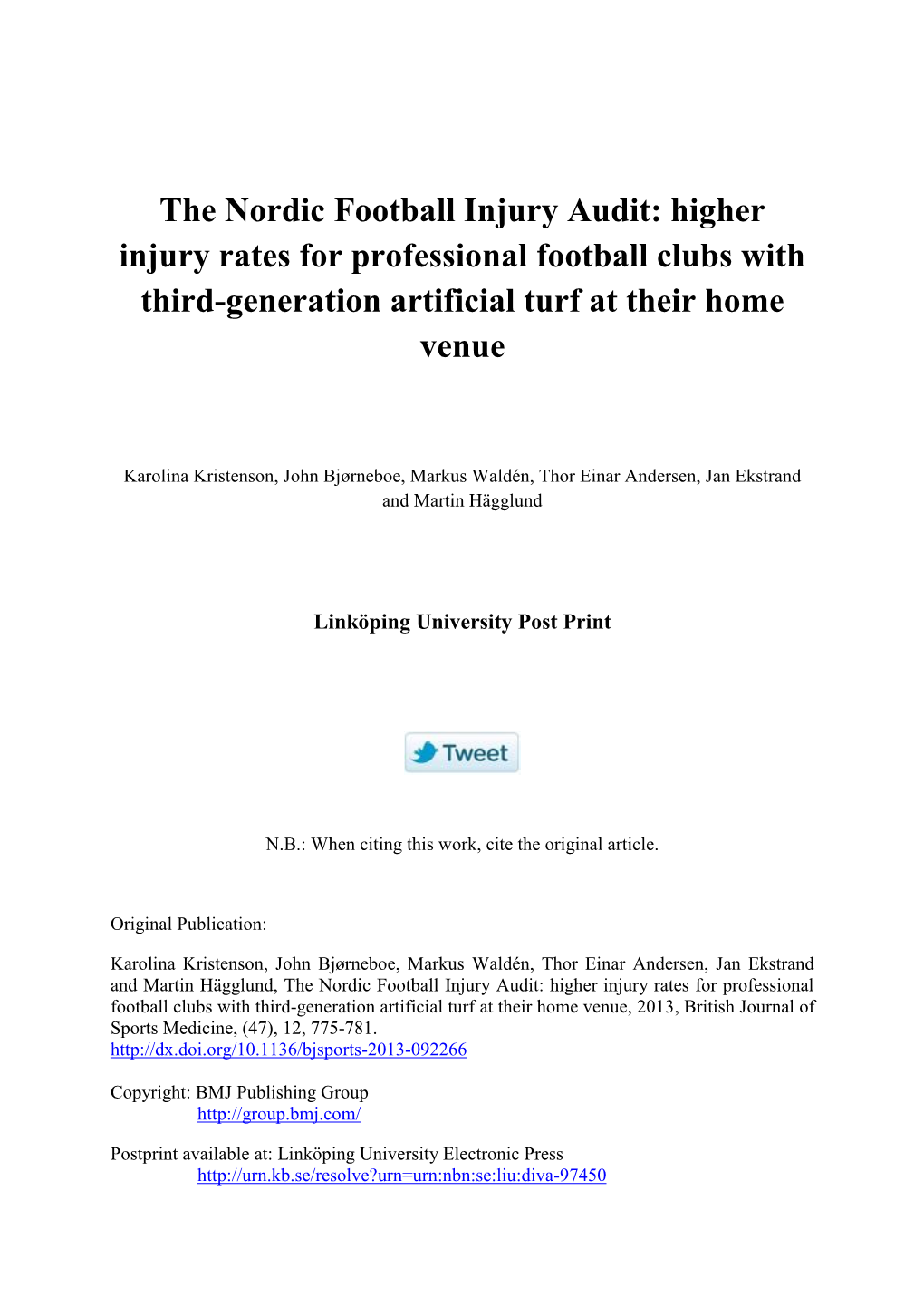 The Nordic Football Injury Audit: Higher Injury Rates for Professional Football Clubs with Third-Generation Artificial Turf at Their Home Venue