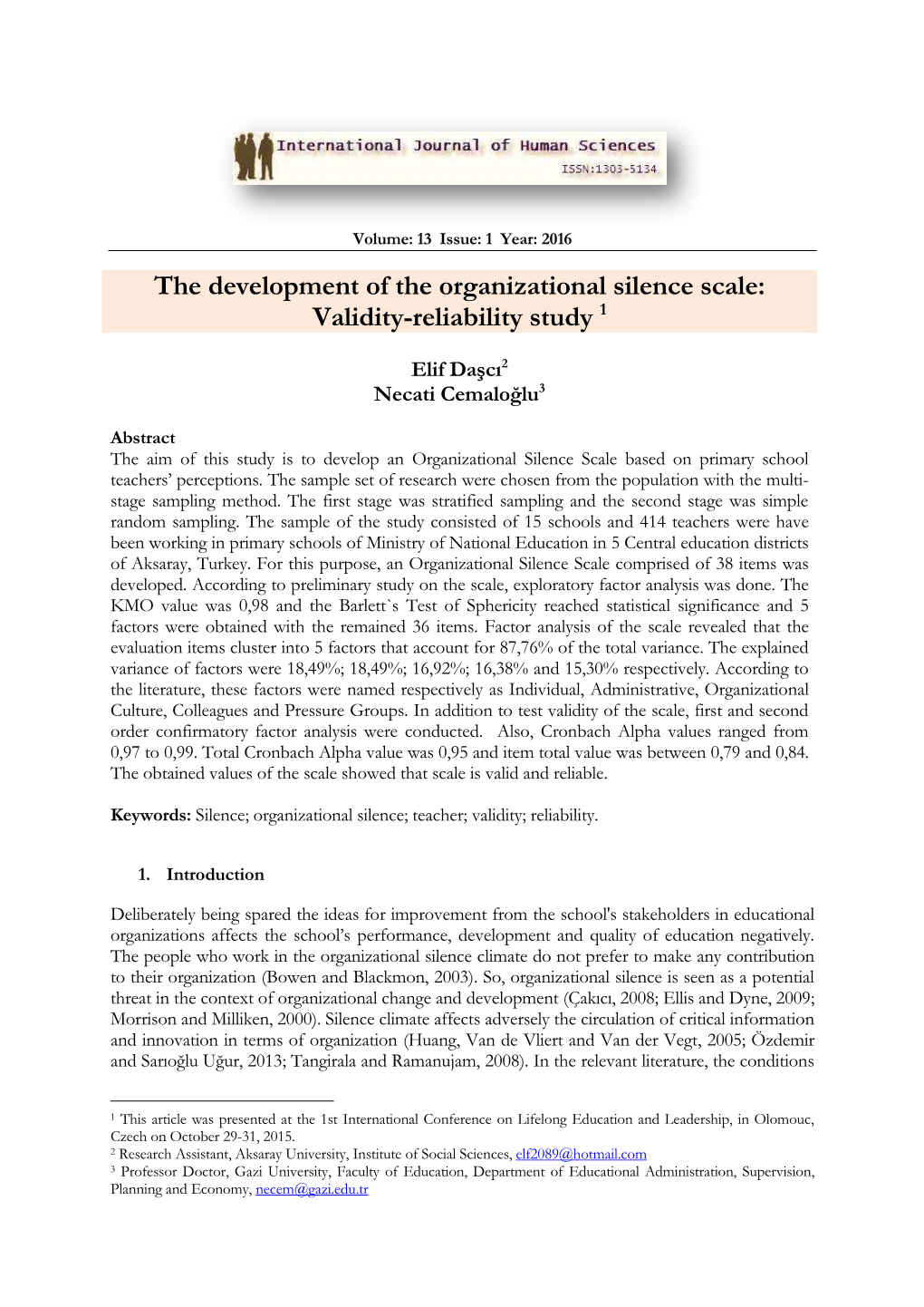 The Development of the Organizational Silence Scale: Validity-Reliability Study 1