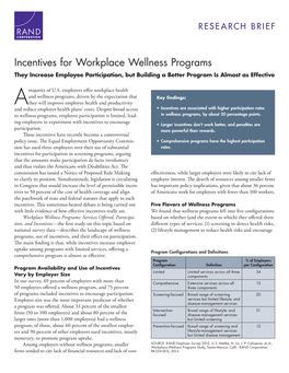 Incentives for Workplace Wellness Programs They Increase Employee Participation, but Building a Better Program Is Almost As Effective