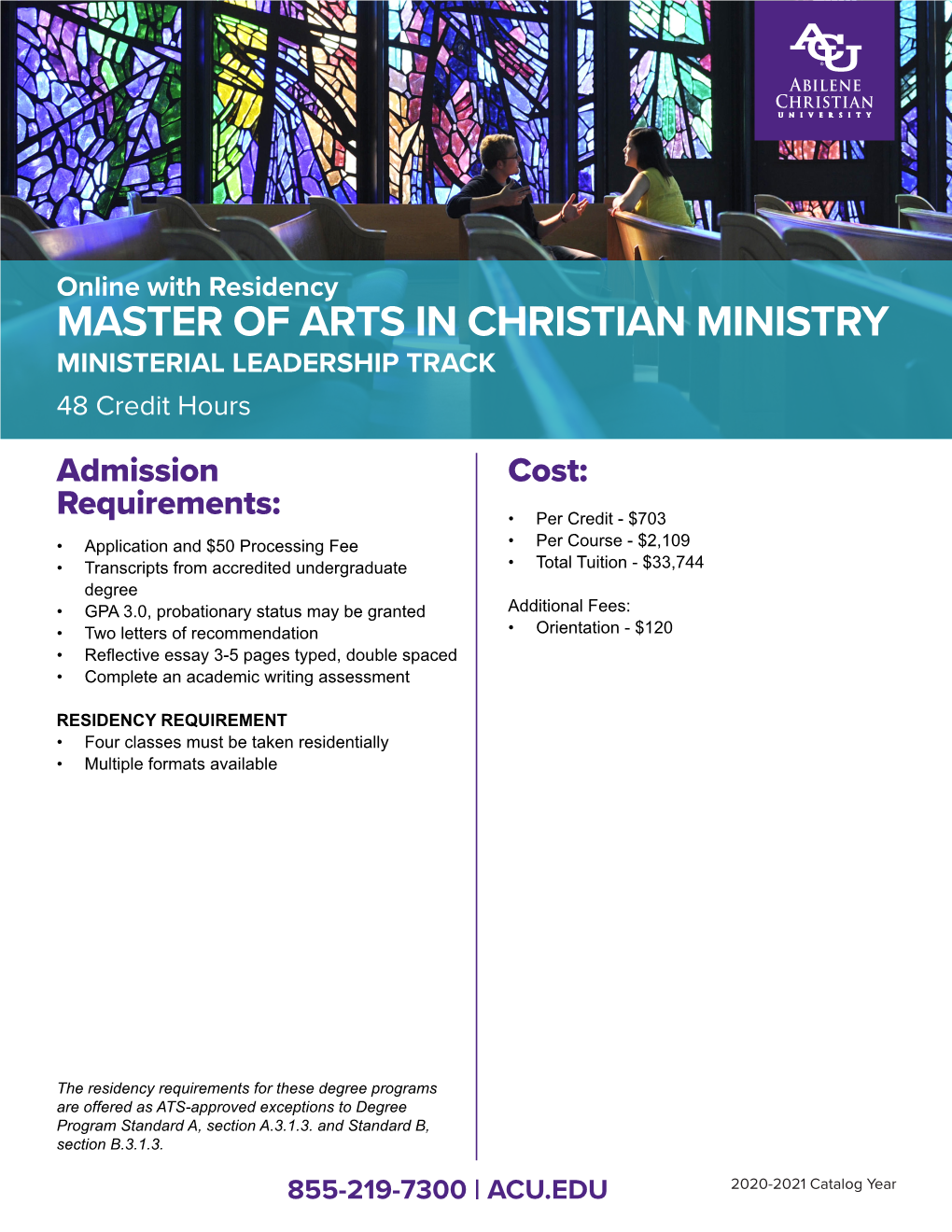 MASTER of ARTS in CHRISTIAN MINISTRY MINISTERIAL LEADERSHIP TRACK 48 Credit Hours