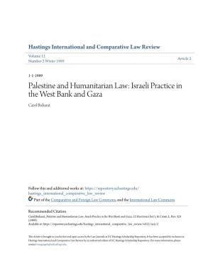 Palestine and Humanitarian Law: Israeli Practice in the West Bank and Gaza Carol Bisharat