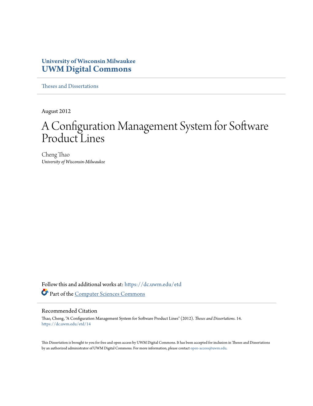 A Configuration Management System for Software Product Lines Cheng Thao University of Wisconsin-Milwaukee