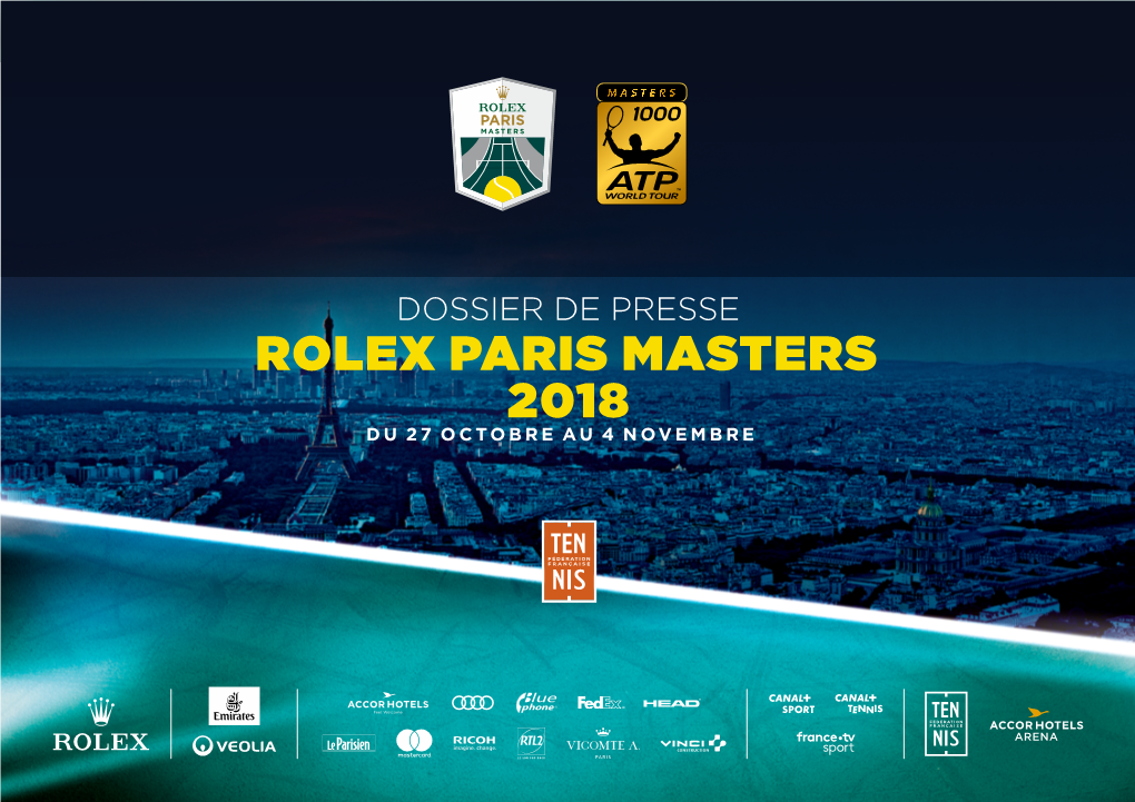 Rolex Paris Masters 2018 Du 27 Octobre Au 4 Novembre Le Rolex Paris Masters 2018 2 Sommaire