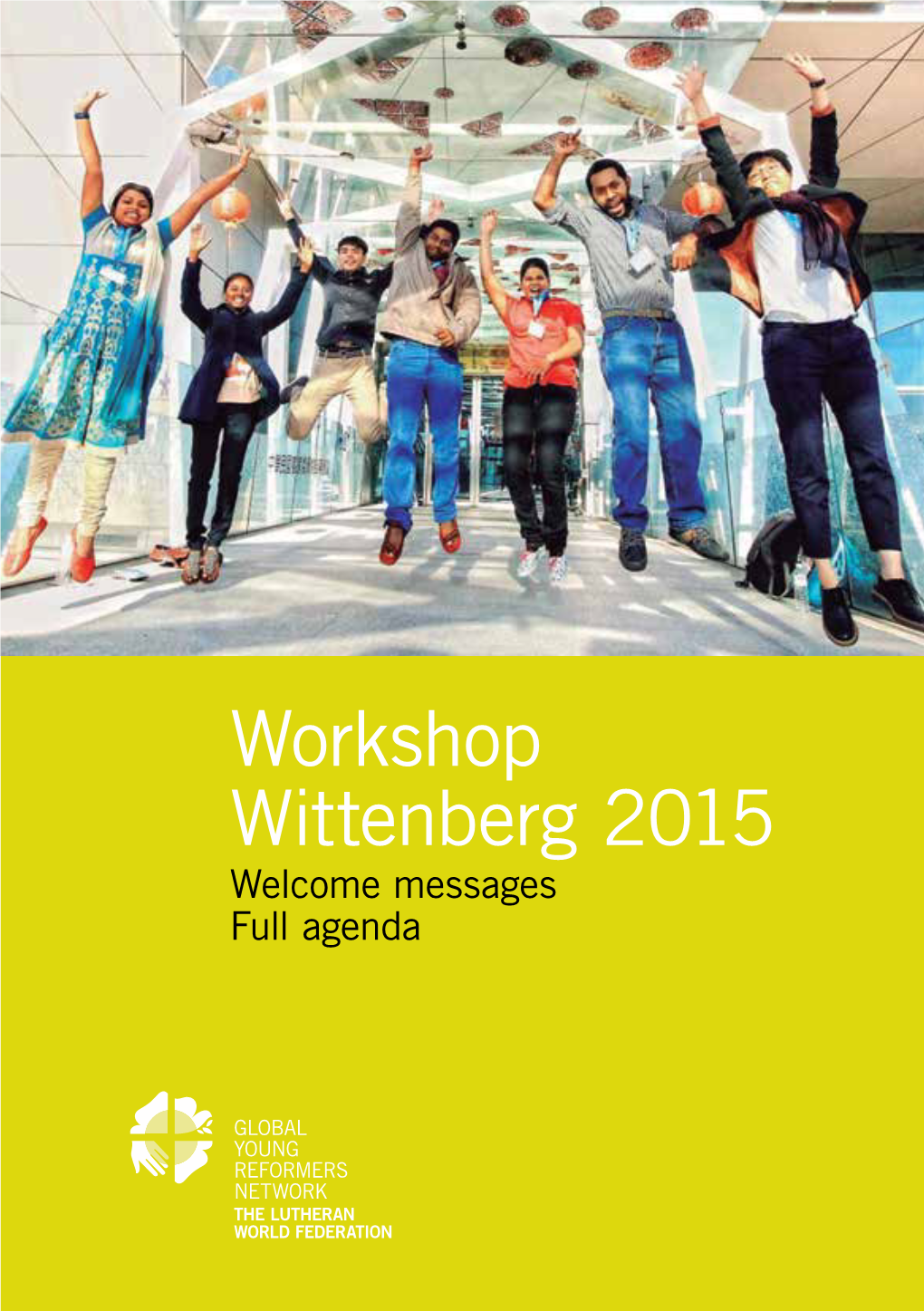 Workshop Wittenberg 2015 Welcome Messages Full Agenda Workshop Wittenberg