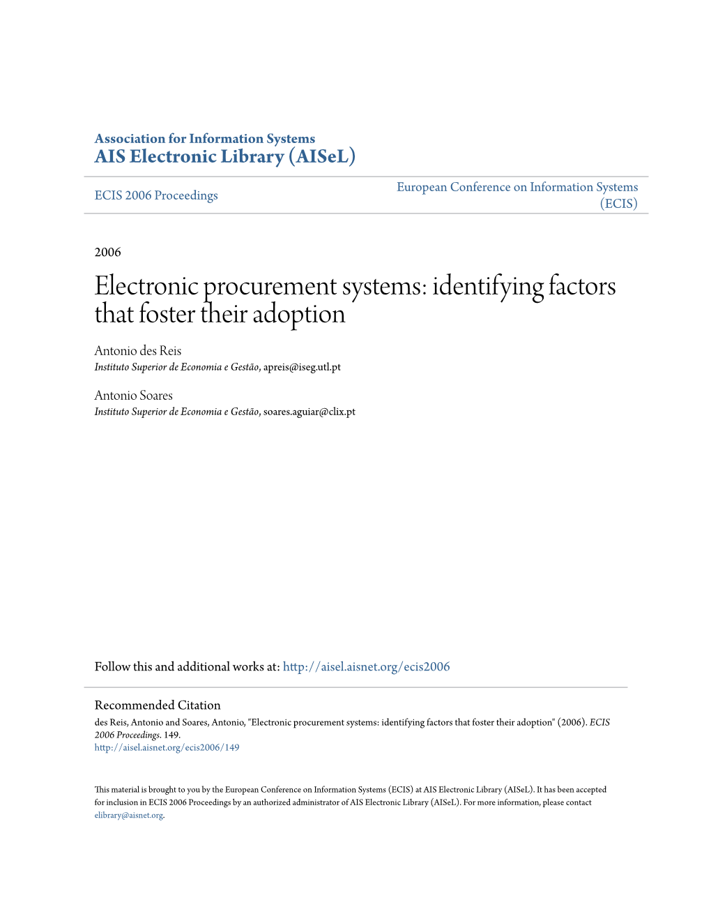 Electronic Procurement Systems: Identifying Factors That Foster Their Adoption Antonio Des Reis Instituto Superior De Economia E Gestão, Apreis@Iseg.Utl.Pt