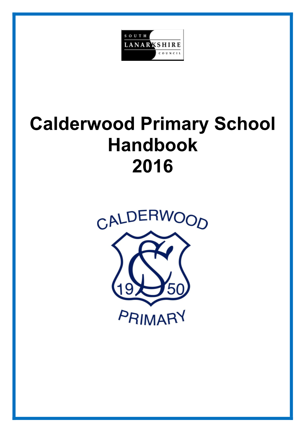 Calderwood Primary School Handbook 2016