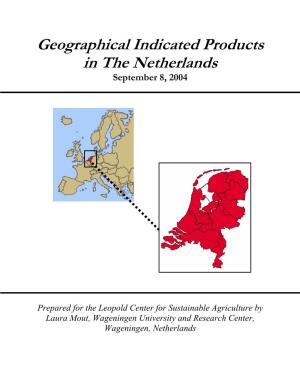 Geographical Indicated Products in the Netherlands September 8, 2004