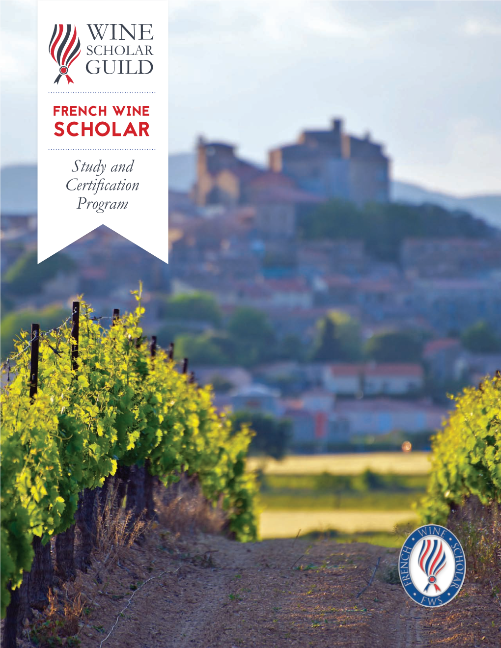 FRENCH WINE SCHOLAR Study and Certification Program