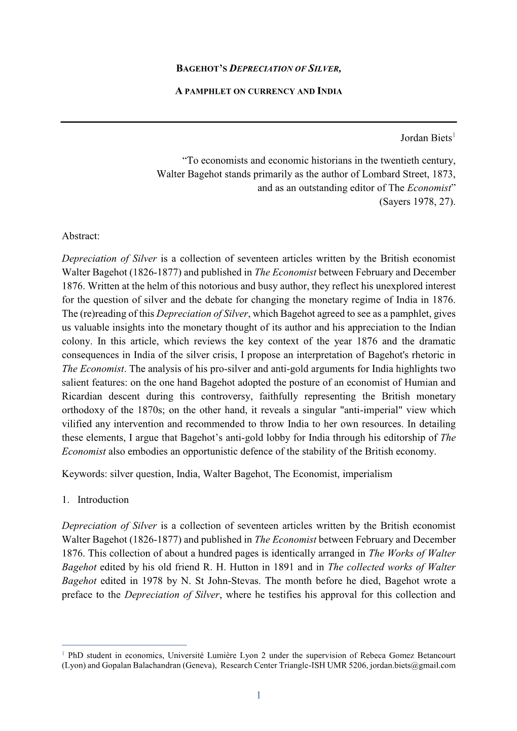 To Economists and Economic Historians in the Twentieth Century, Walter Bagehot Stands Primarily As the Autho