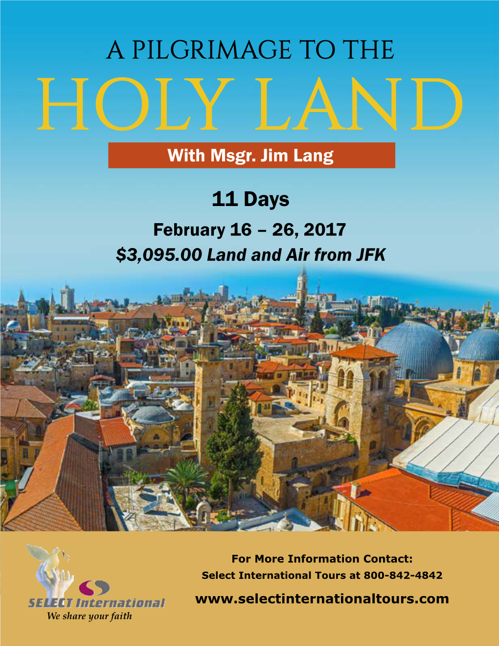 A PILGRIMAGE to the HOLY LAND with Msgr