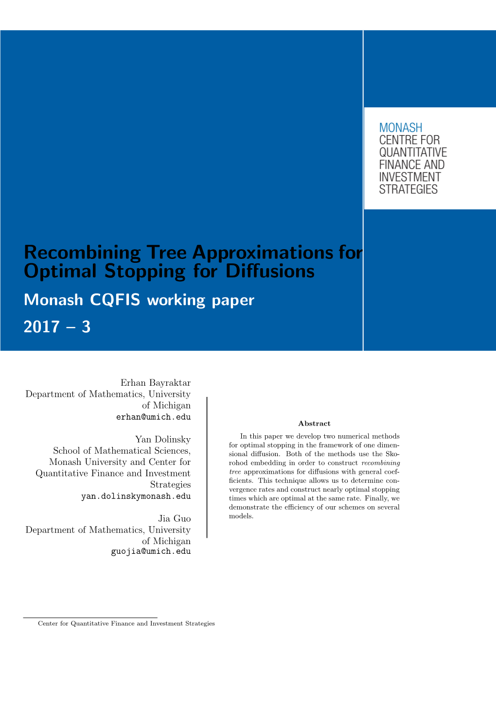 Recombining Tree Approximations for Optimal Stopping for Di↵Usions Monash CQFIS Working Paper 2017 – 3