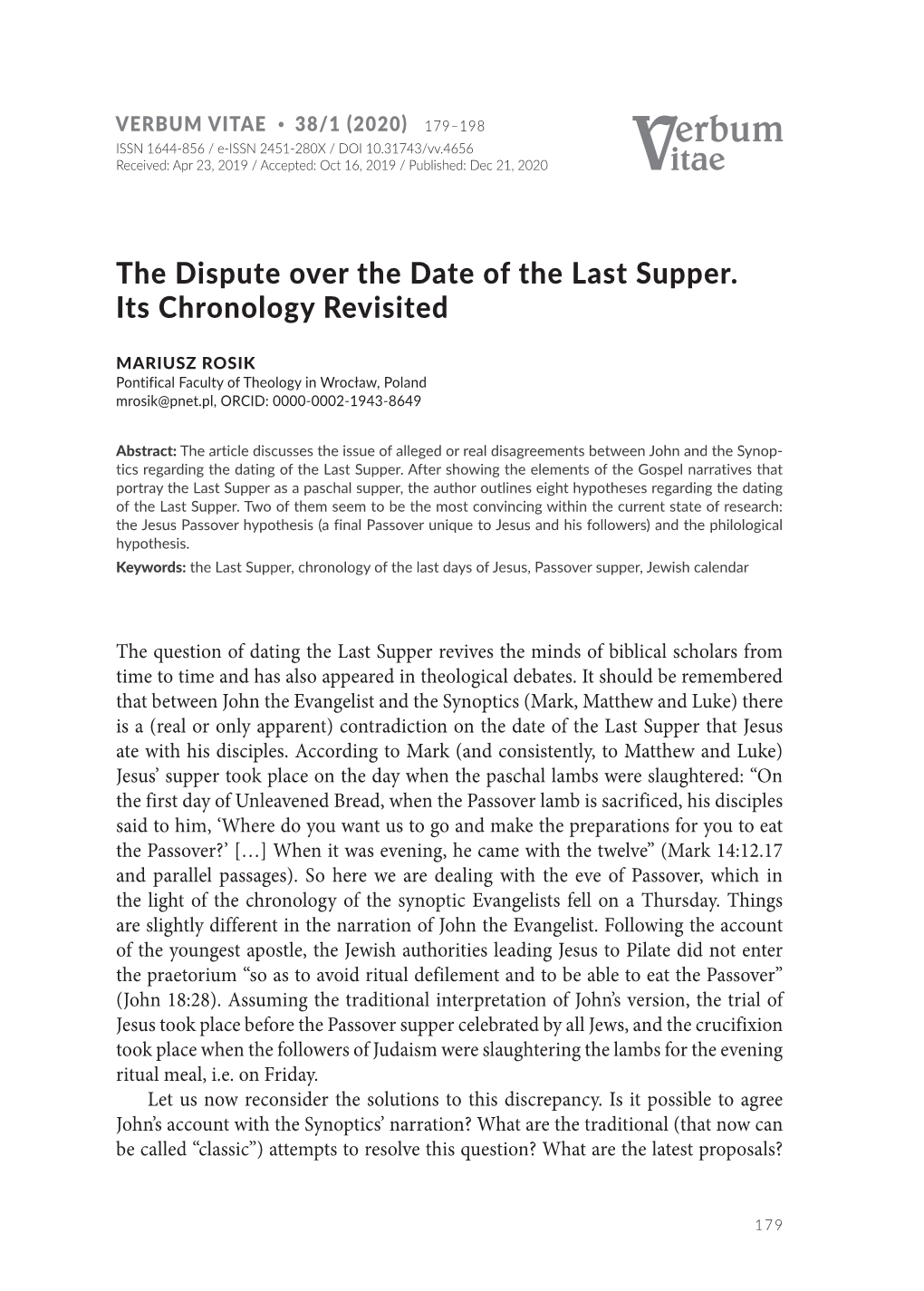 The Dispute Over the Date of the Last Supper . Its Chronology Revisited