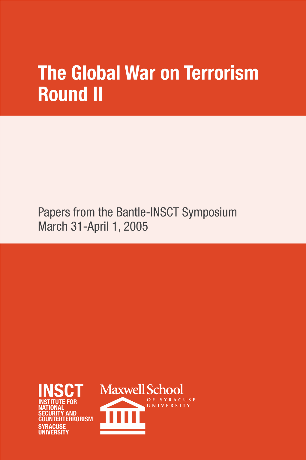 The Global War on Terrorism Round II