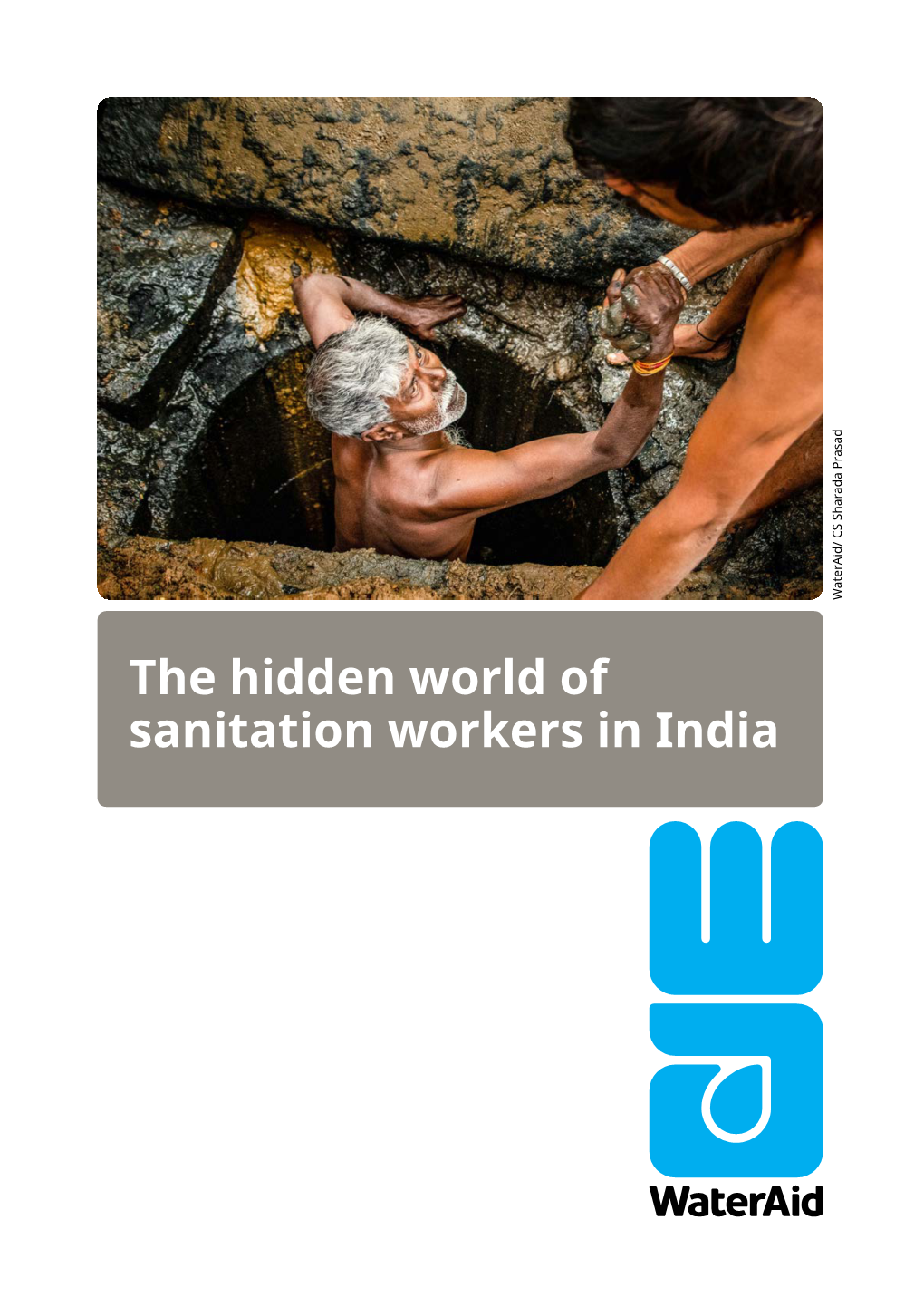 The Hidden World of Sanitation Workers in India Introduction