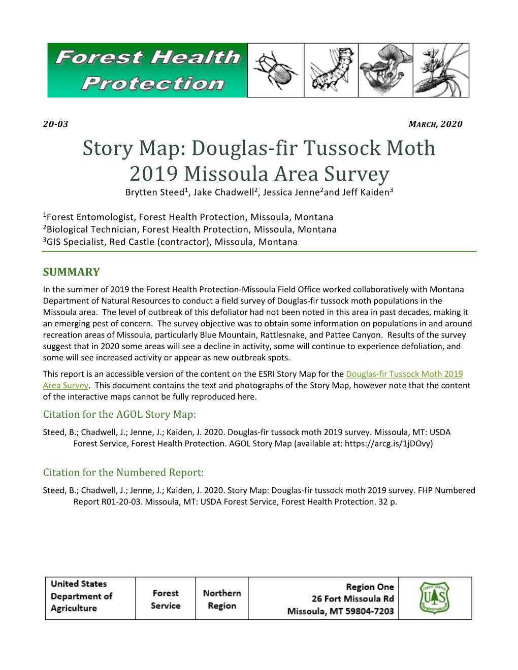 Story Map: Douglas-Fir Tussock Moth 2019 Missoula Area Survey Brytten Steed1, Jake Chadwell2, Jessica Jenne2and Jeff Kaiden3