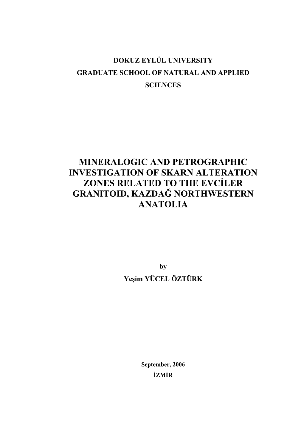 Mineralogic and Petrographic Investigation of Skarn Alteration Zones Related to the Evciler Granitoid, Kazdağ Northwestern Anatolia