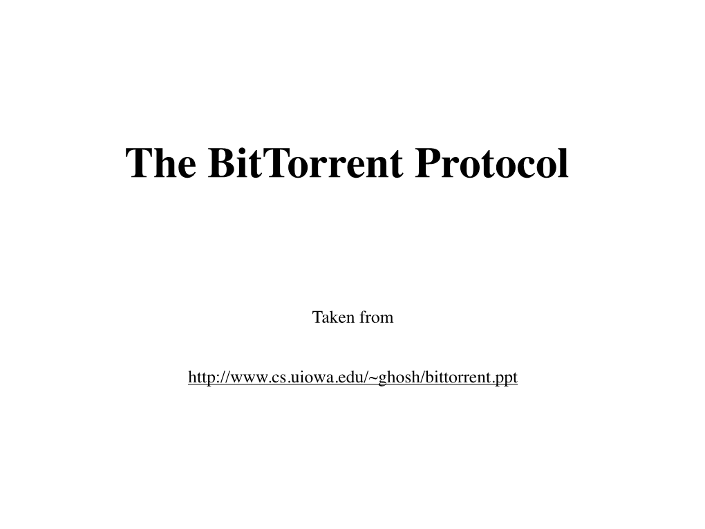 The Bittorrent Protocol