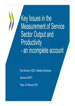 Key Issues in the Measurement of Service Sector Output and Productivity - an Incomplete Account