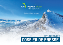 HIVER 2020 / 2021 17 Communes BIENVENUE DANS 1 Dont 15 Dans Les Hautes-Alpes L’HIVER FÉERIQUE DE Territoire Et 2 Dans Les Alpes-De-Haute-Provence