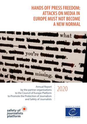 Hands Off Press Freedom: Attacks on Media in Europe Must Not Become a New Normal