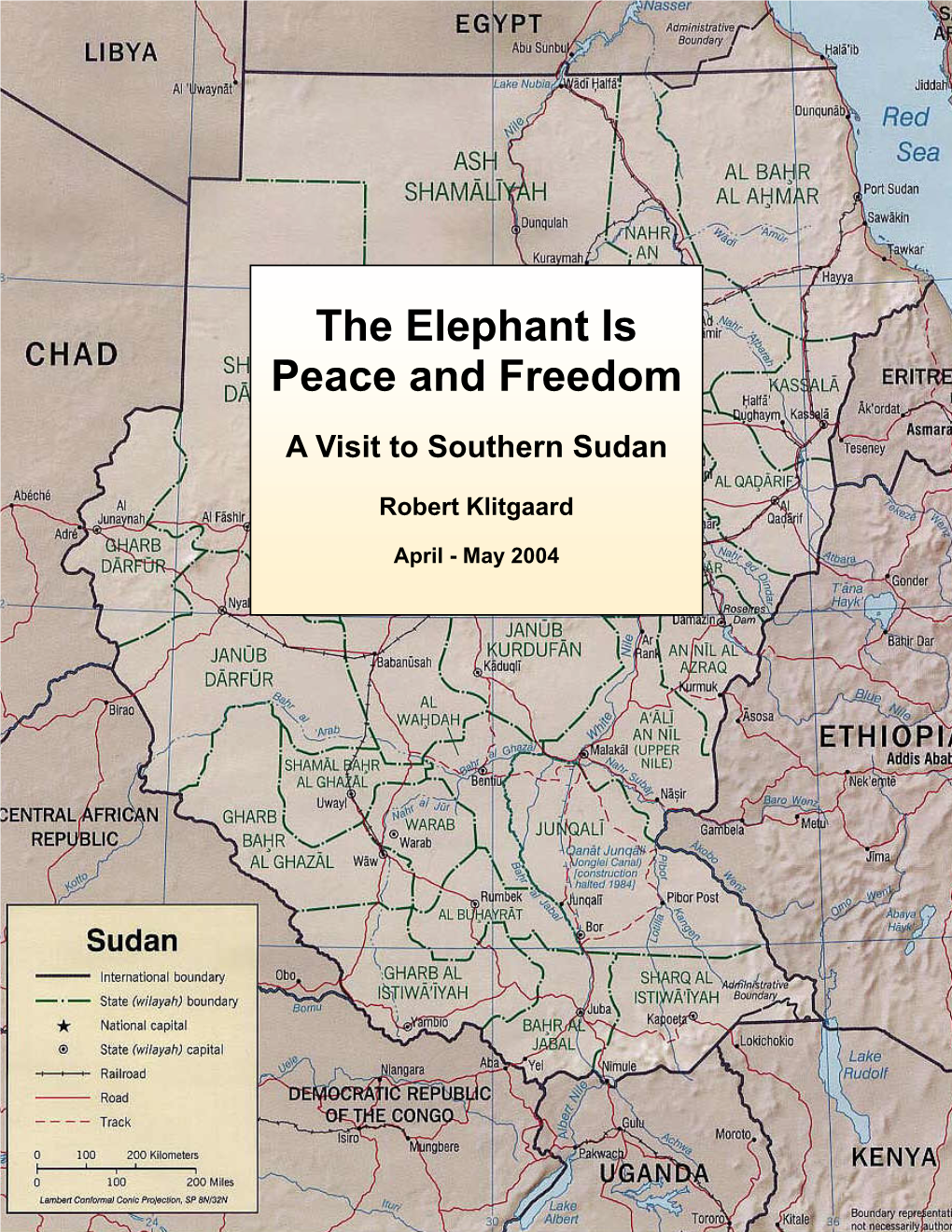 The Elephant Is Peace and Freedom a Visit to Southern Sudan