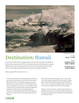 Hawaii June 6 - 13, 2020 PRICE a Journey with the Nature Conservancy Is Travel with a Purpose