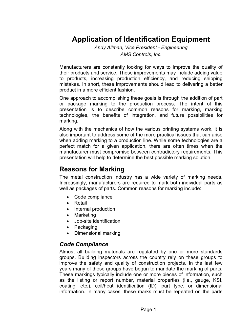 Application of Identification Equipment Andy Allman, Vice President - Engineering AMS Controls, Inc