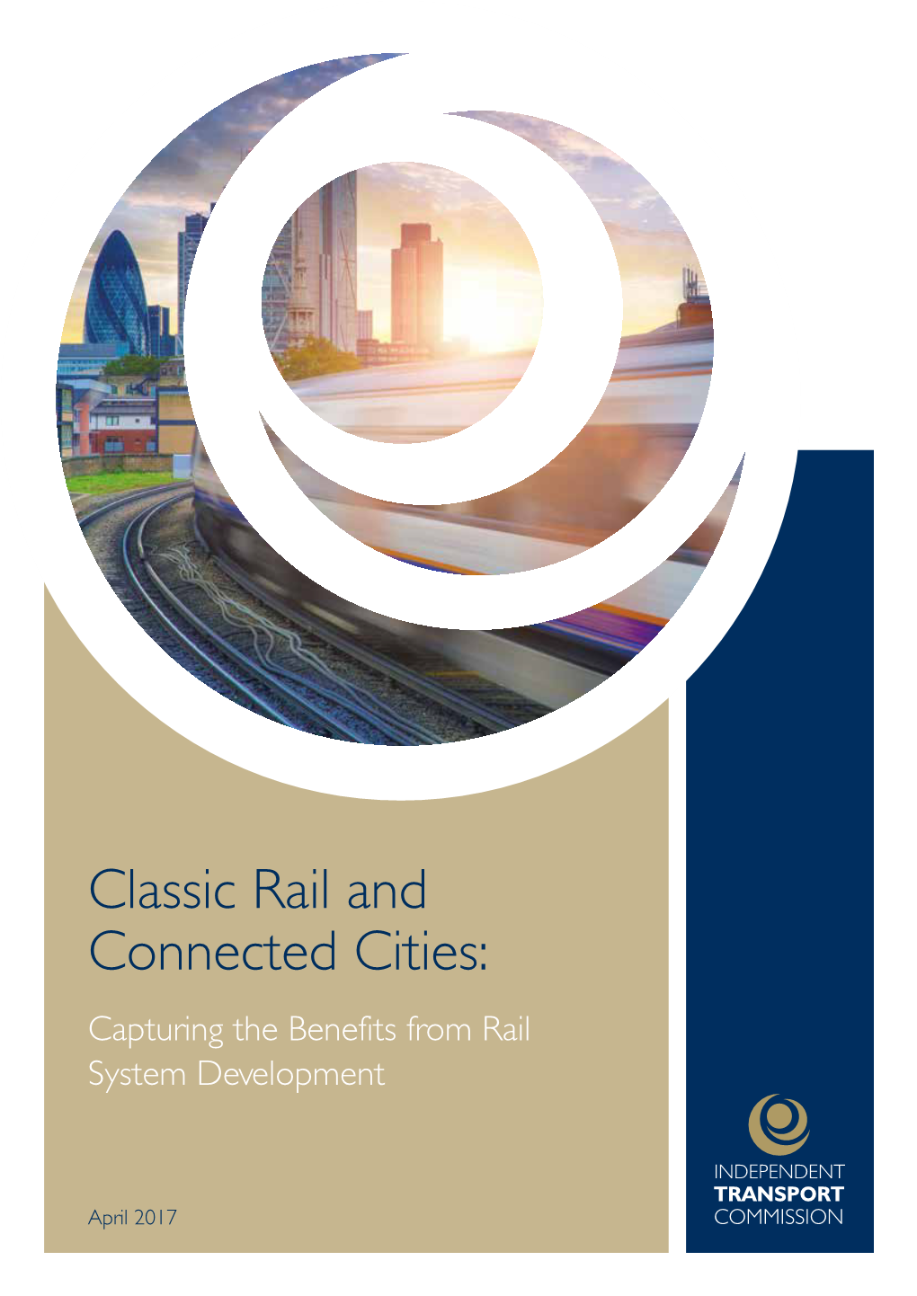 Classic Rail and Connected Cities: Capturing the Benefits from Rail System Development