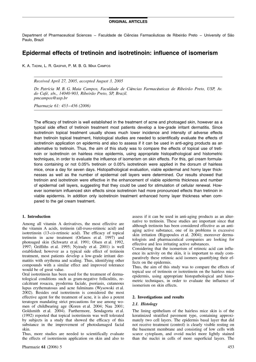 Epidermal Effects of Tretinoin and Isotretinoin: Influence of Isomerism