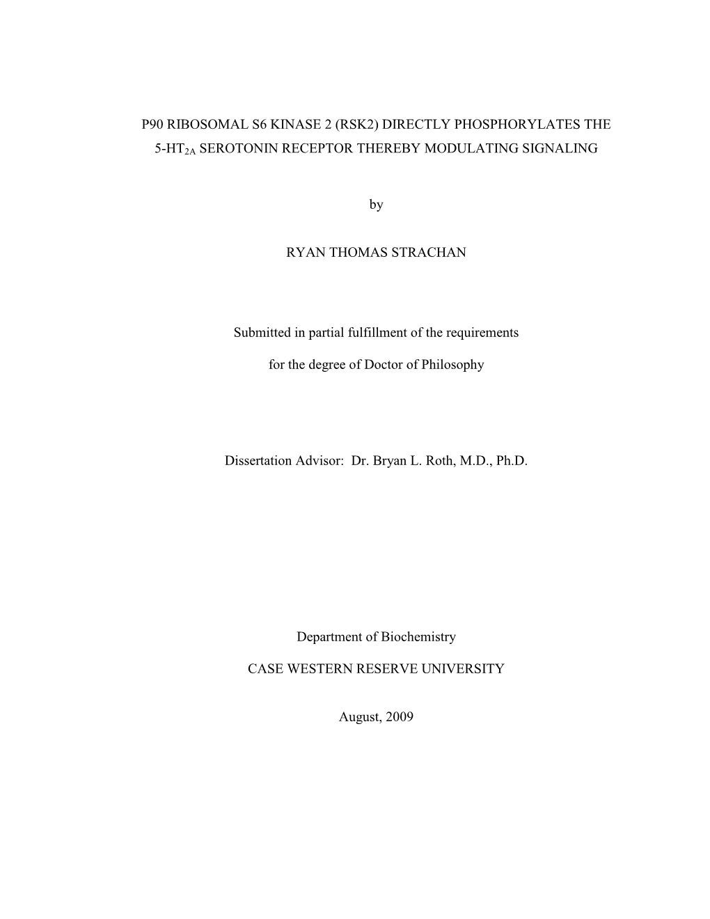 P90 Ribosomal S6 Kinase 2 (Rsk2) Directly Phosphorylates The