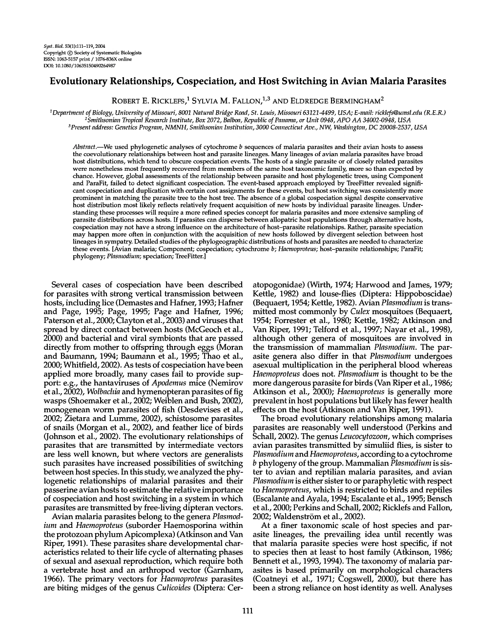 Evolutionary Relationships, Cospeciation, and Host Switching in Avian Malaria Parasites