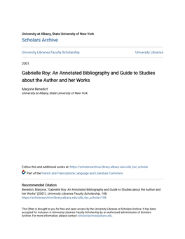 Gabrielle Roy: an Annotated Bibliography and Guide to Studies About the Author and Her Works
