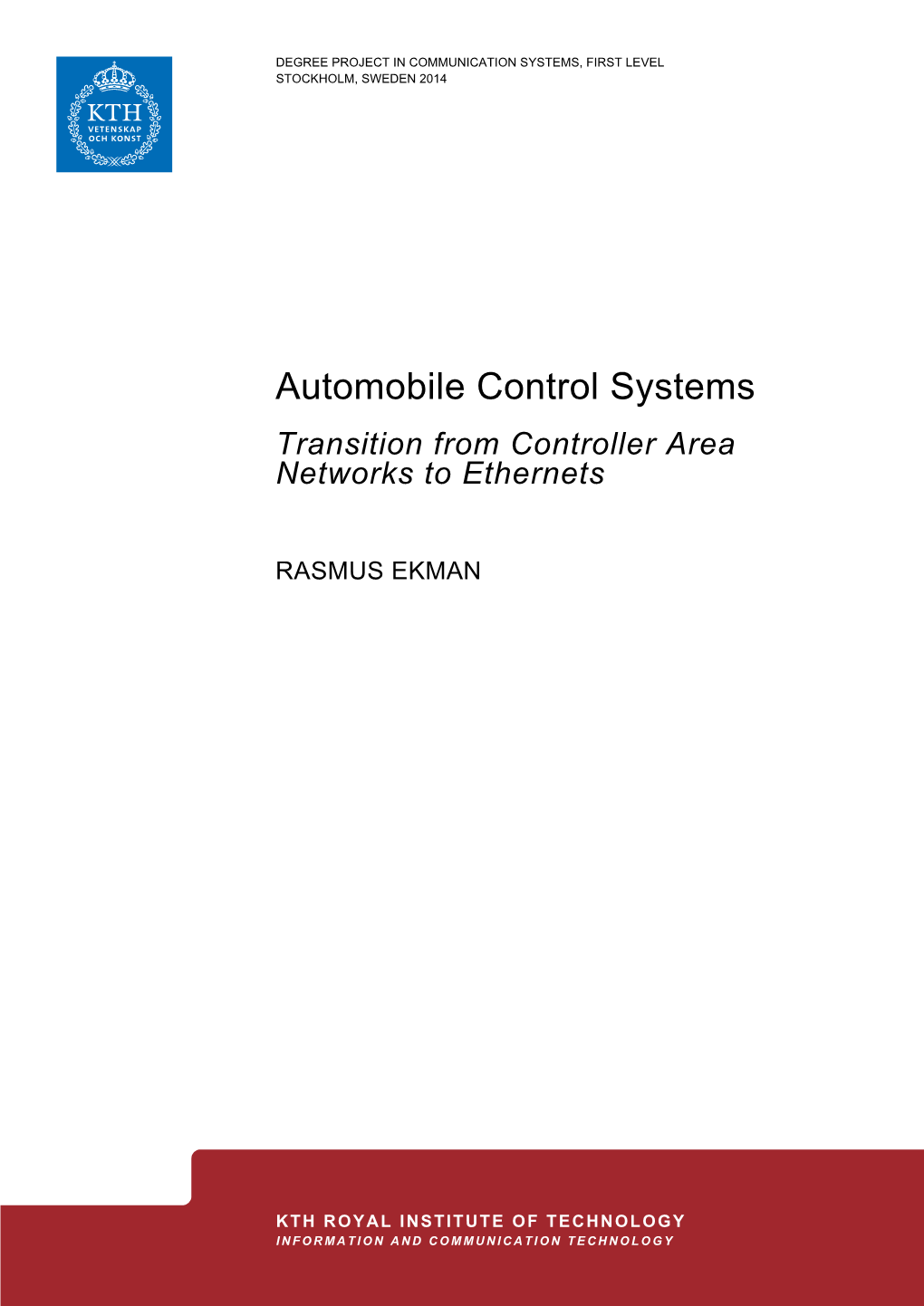 Automobile Control Systems Transition from Controller Area Networks to Ethernets