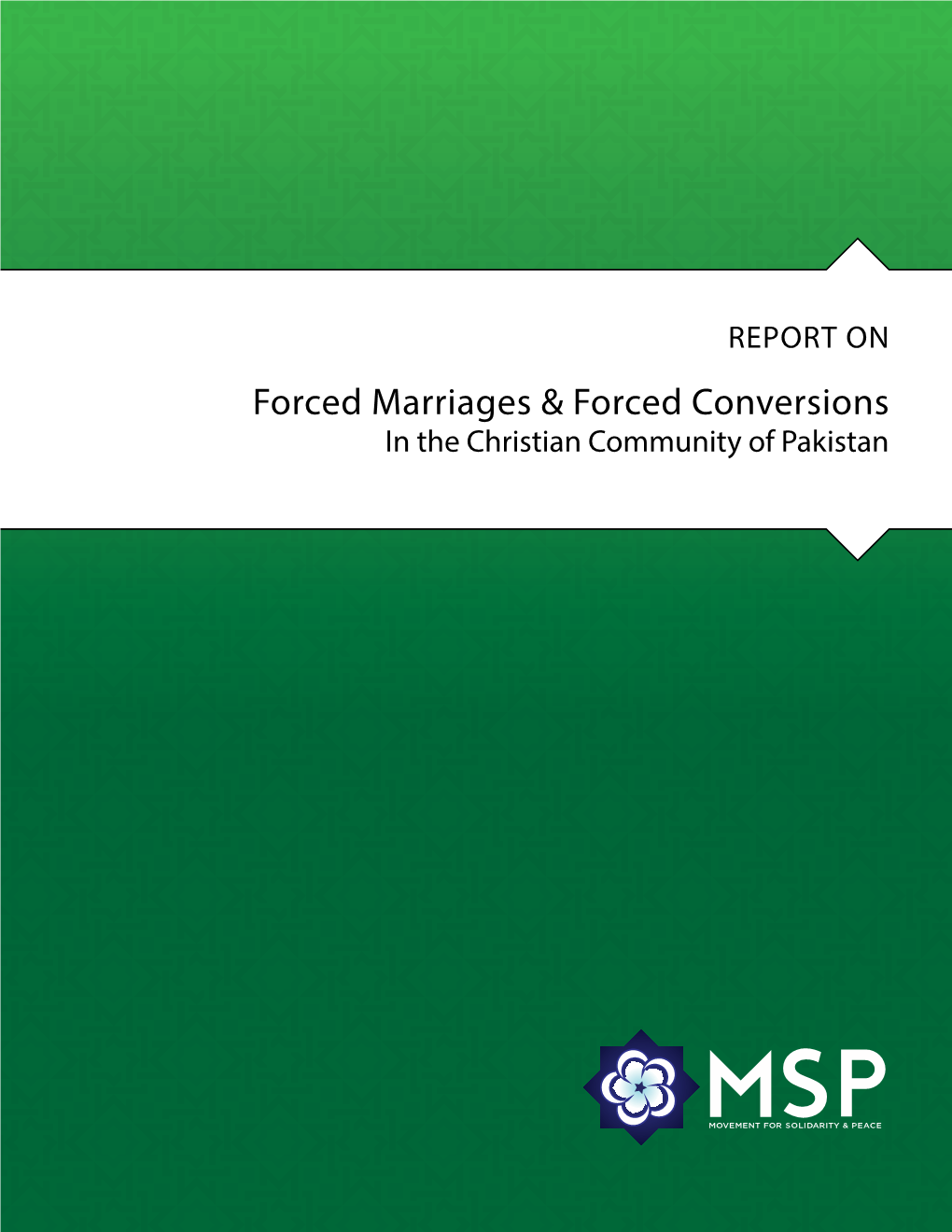 Forced Marriages & Forced Conversions