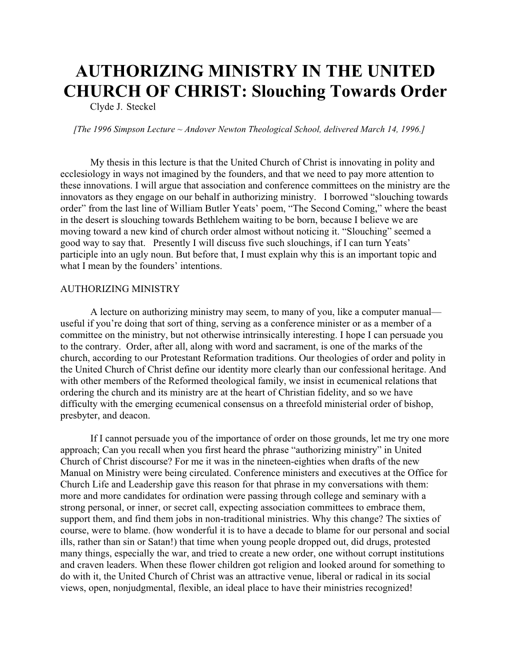 AUTHORIZING MINISTRY in the UNITED CHURCH of CHRIST: Slouching Towards Order Clyde J
