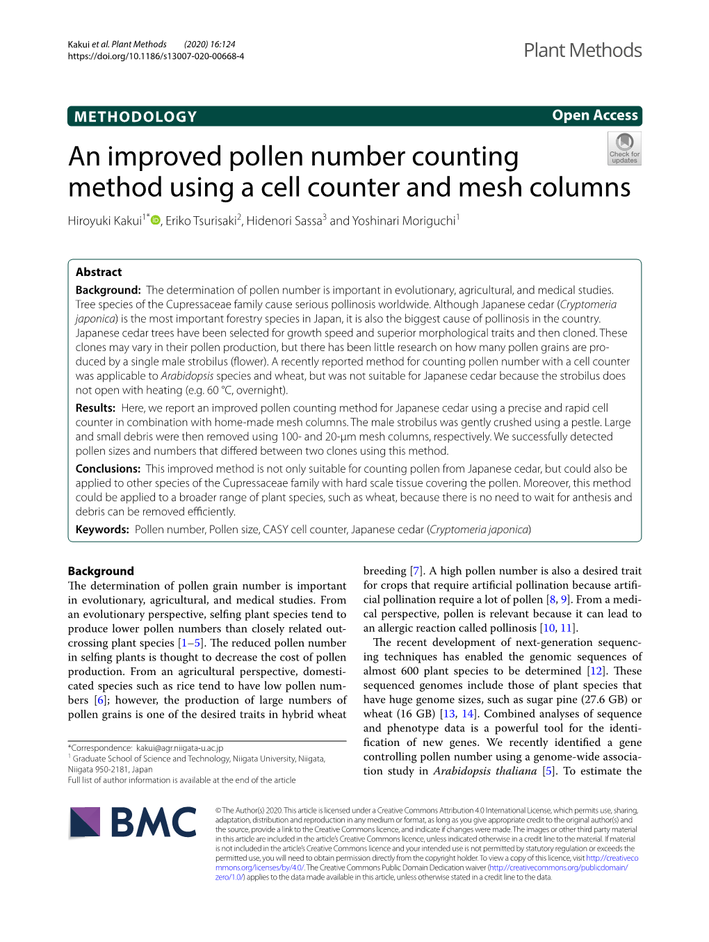 An Improved Pollen Number Counting Method Using a Cell Counter and Mesh Columns Hiroyuki Kakui1* , Eriko Tsurisaki2, Hidenori Sassa3 and Yoshinari Moriguchi1