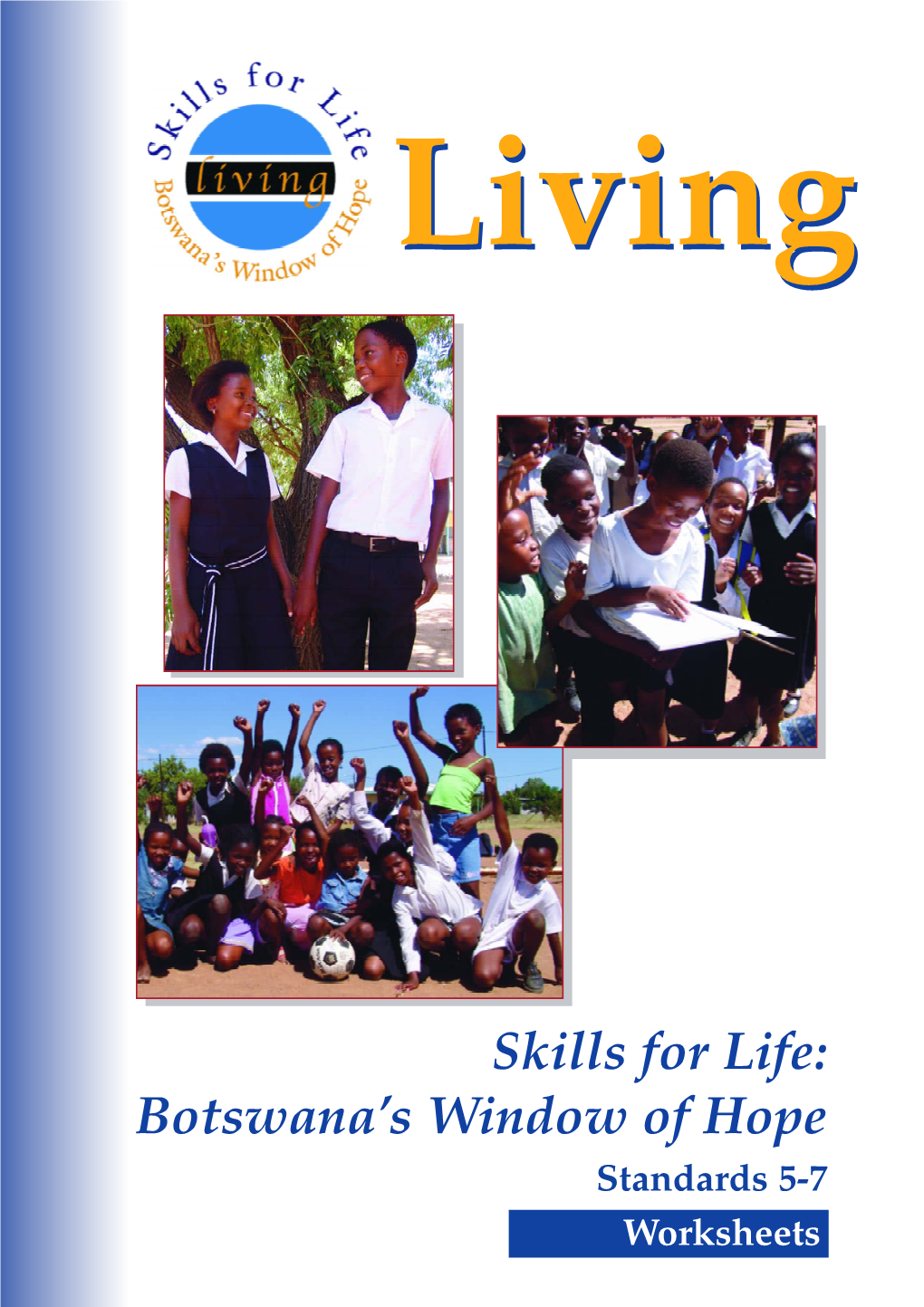 Skills for Life: Botswana's Window of Hope