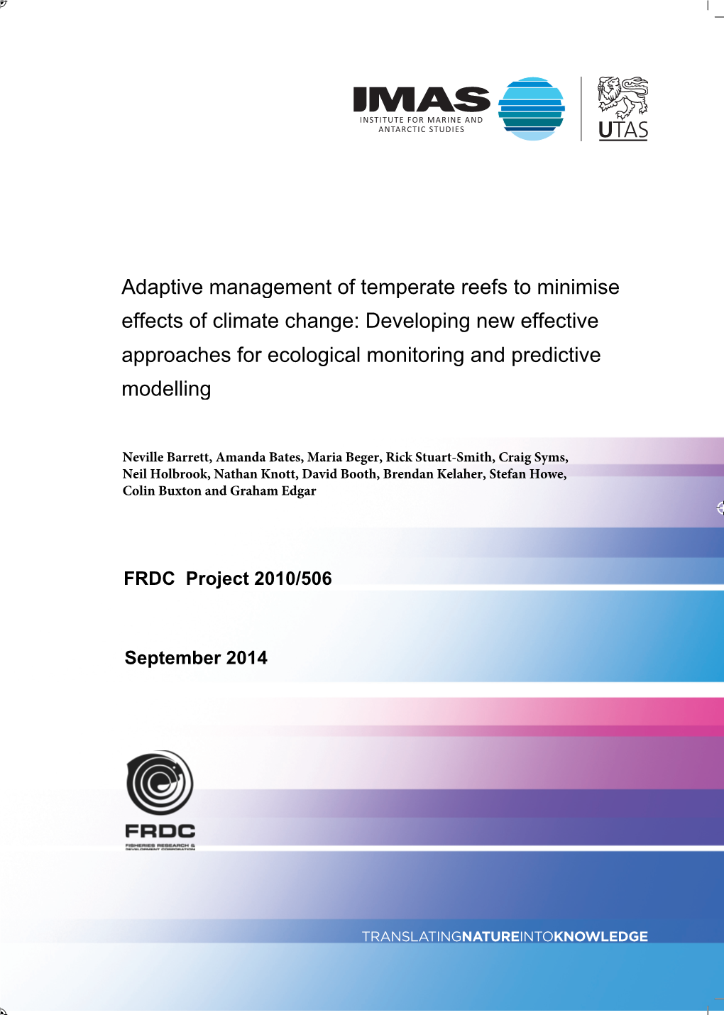 Adaptive Management of Temperate Reefs to Minimise Effects of Climate Change: Developing New Effective Approaches for Ecological Monitoring and Predictive Modelling