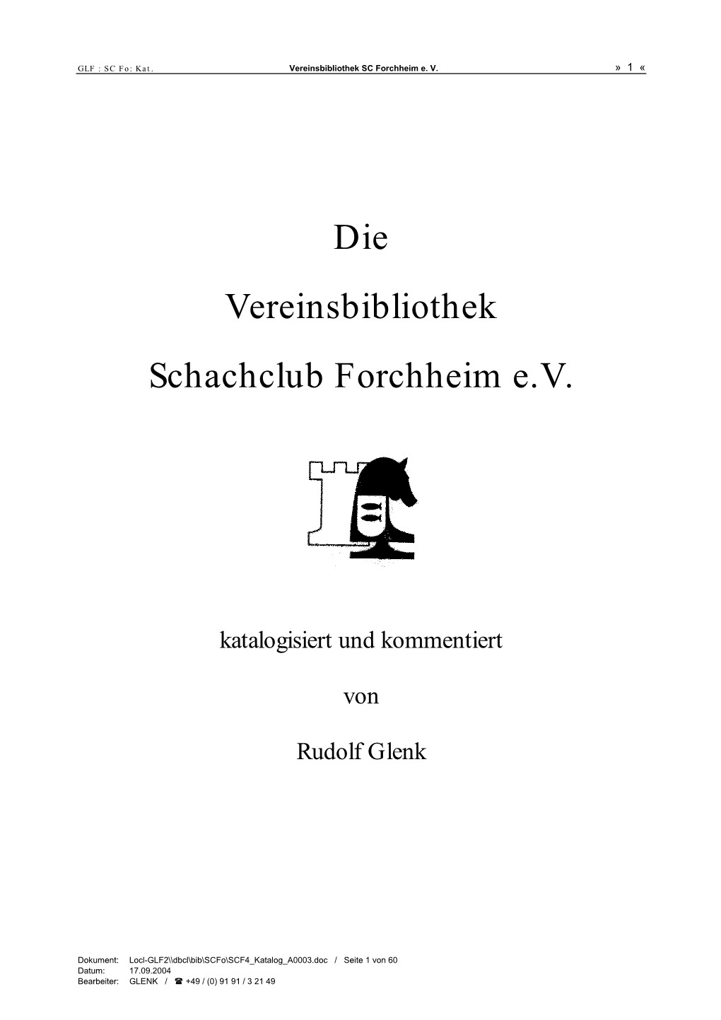 Die Vereinsbibliothek Schachclub Forchheim E.V