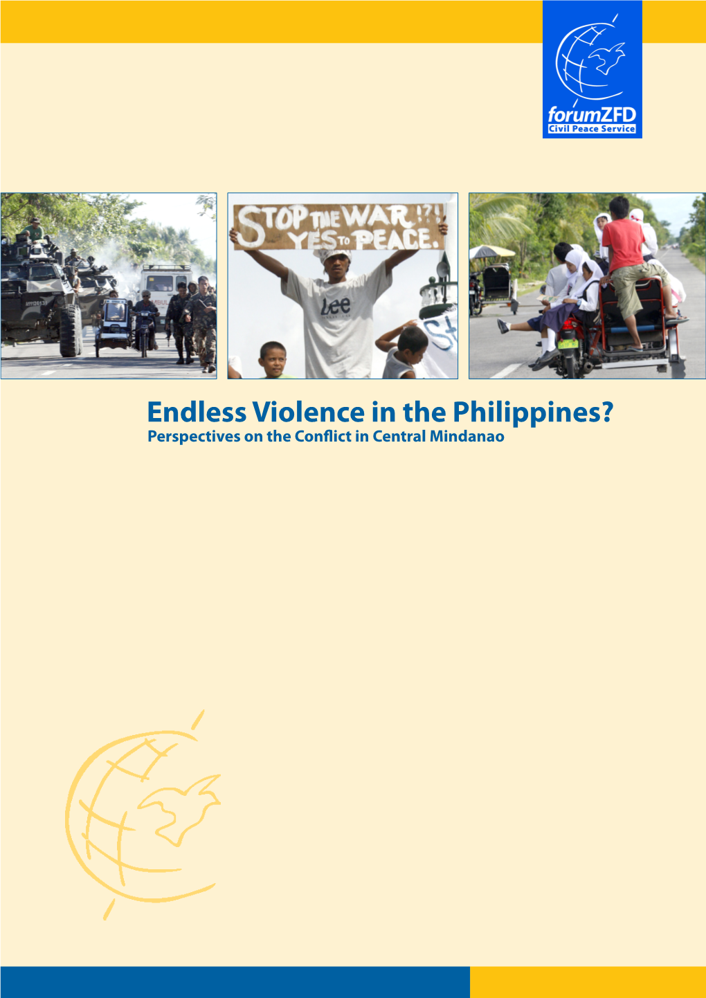 Endless Violence in the Philippines? Perspectives on the Conflict in Central Mindanao