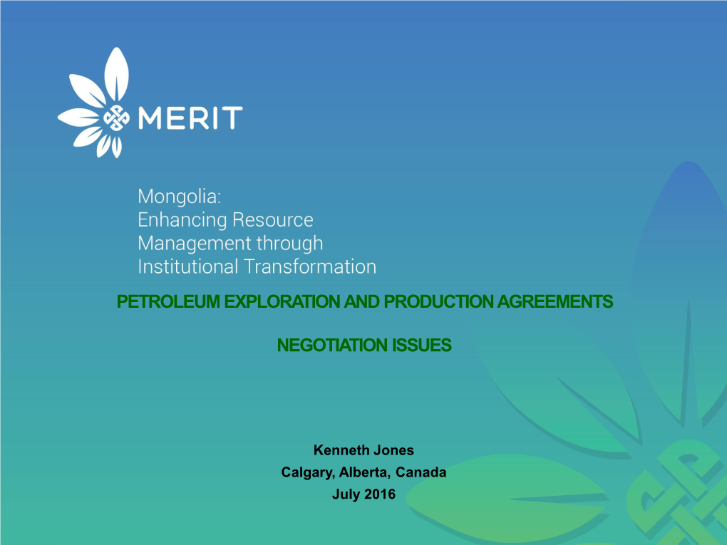 Petroleum Exploration and Production Agreements Negotiation Issues
