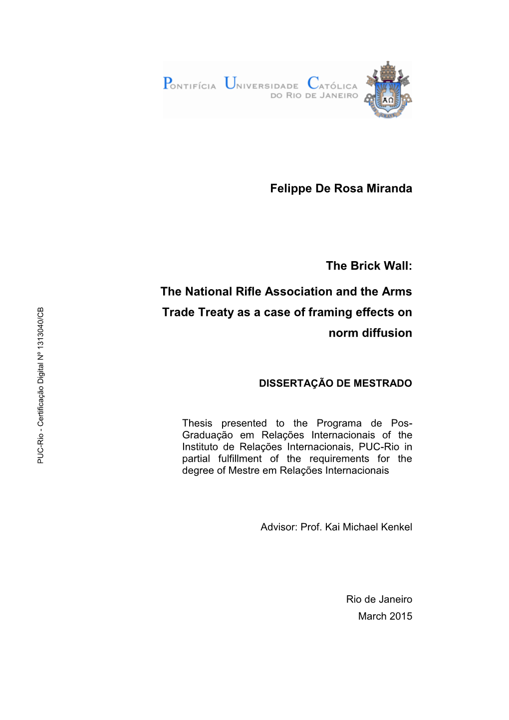Felippe De Rosa Miranda the Brick Wall: the National Rifle Association