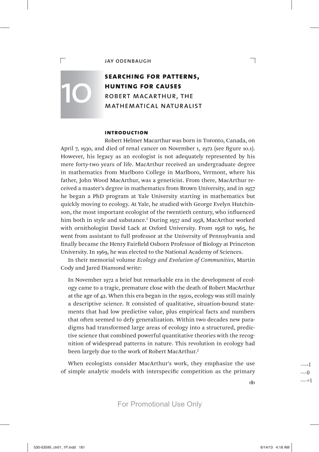 Searching for Patterns, Hunting for Causes Robert Macarthur, the 10 Mathematical Naturalist