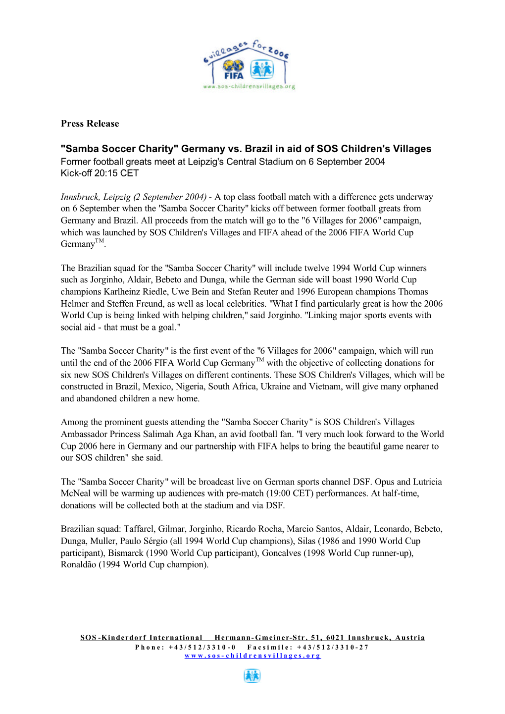 Press Release "Samba Soccer Charity" Germany Vs. Brazil in Aid of SOS